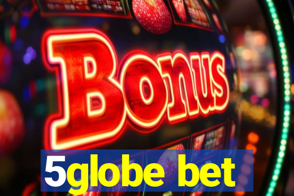 5globe bet